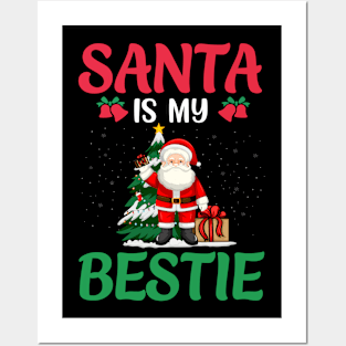 Santa Is My Bestie Cute Christmas Gifts Posters and Art